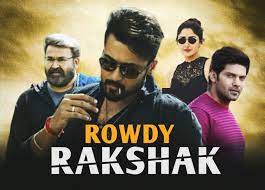 Rowdy Rakshak Movie