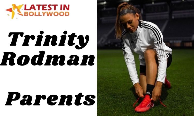 Trinity Rodman Parents
